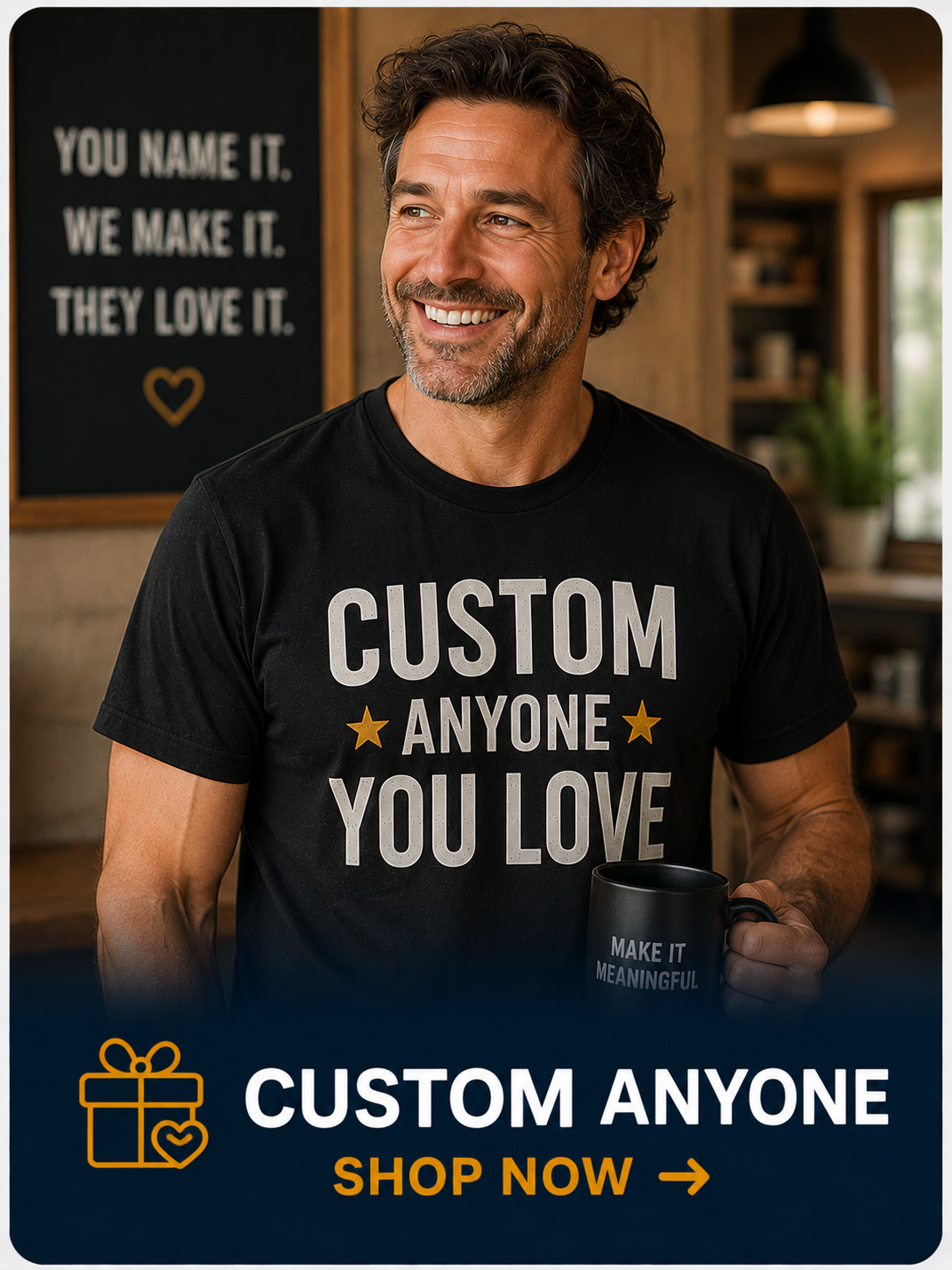 Custom Anyone